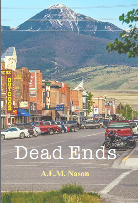 Dead Ends by A.E.M. Nason